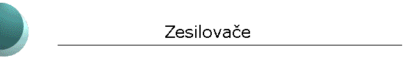 Zesilovae
